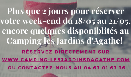 Dernières disponibilités pour l'ascension au Camping les Jardins d'Agathe Cap d'Agde!!